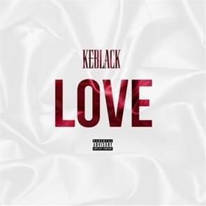 Album cover art for "Love" by KeBlack