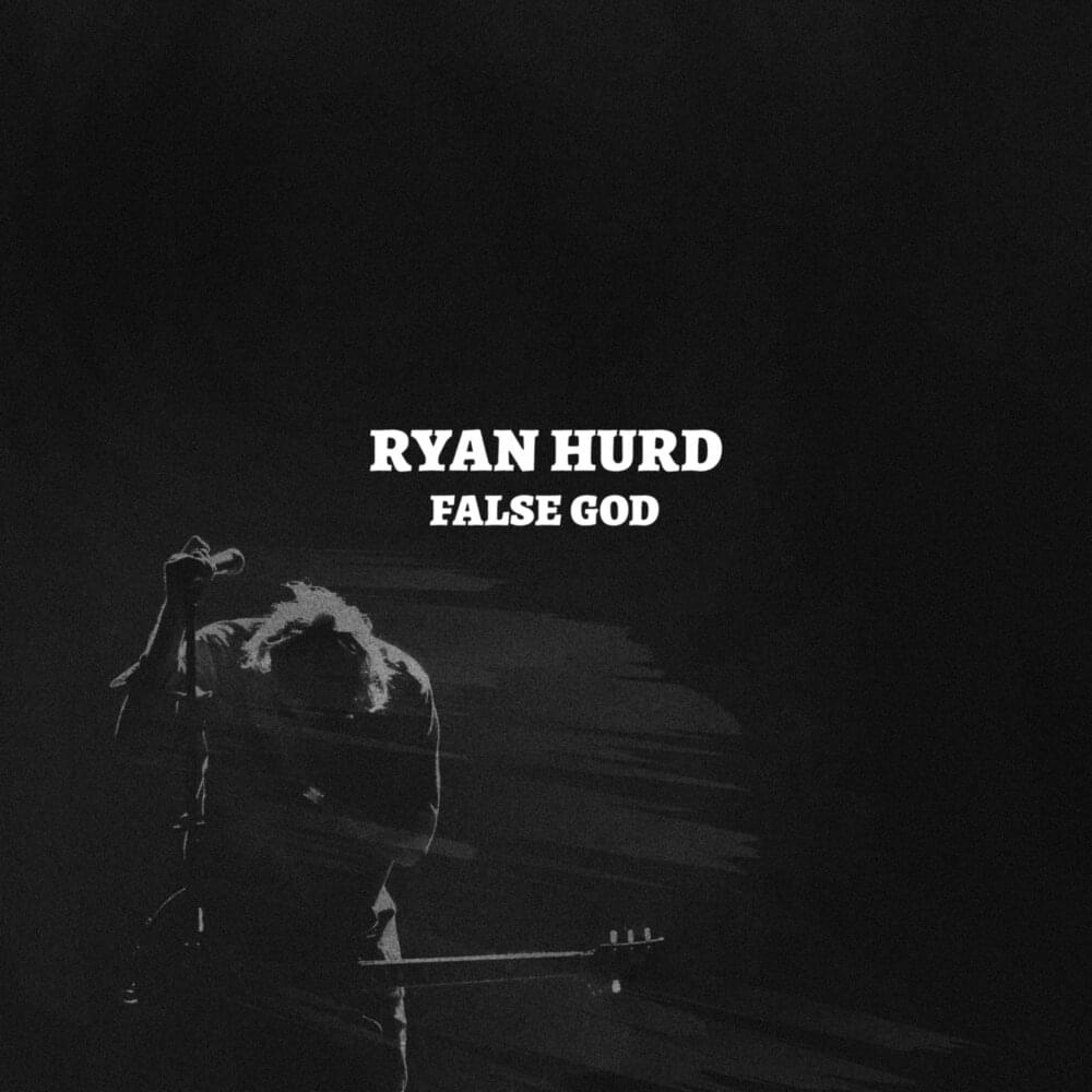 Album cover art for "False God" by Ryan Hurd
