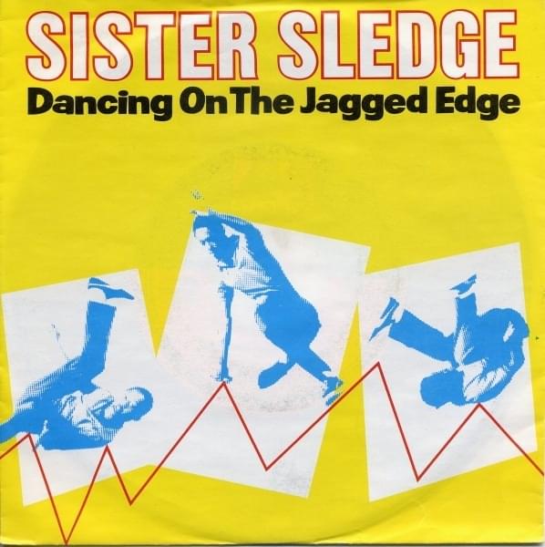 Album cover art for "Dancing On The Jagged Edge" by Sister Sledge