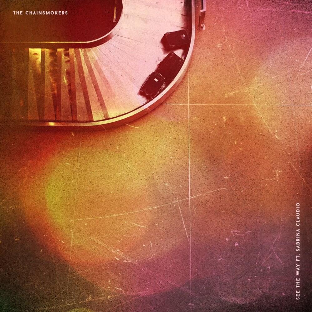 Album cover art for "See the Way" by The Chainsmokers & Sabrina Claudio