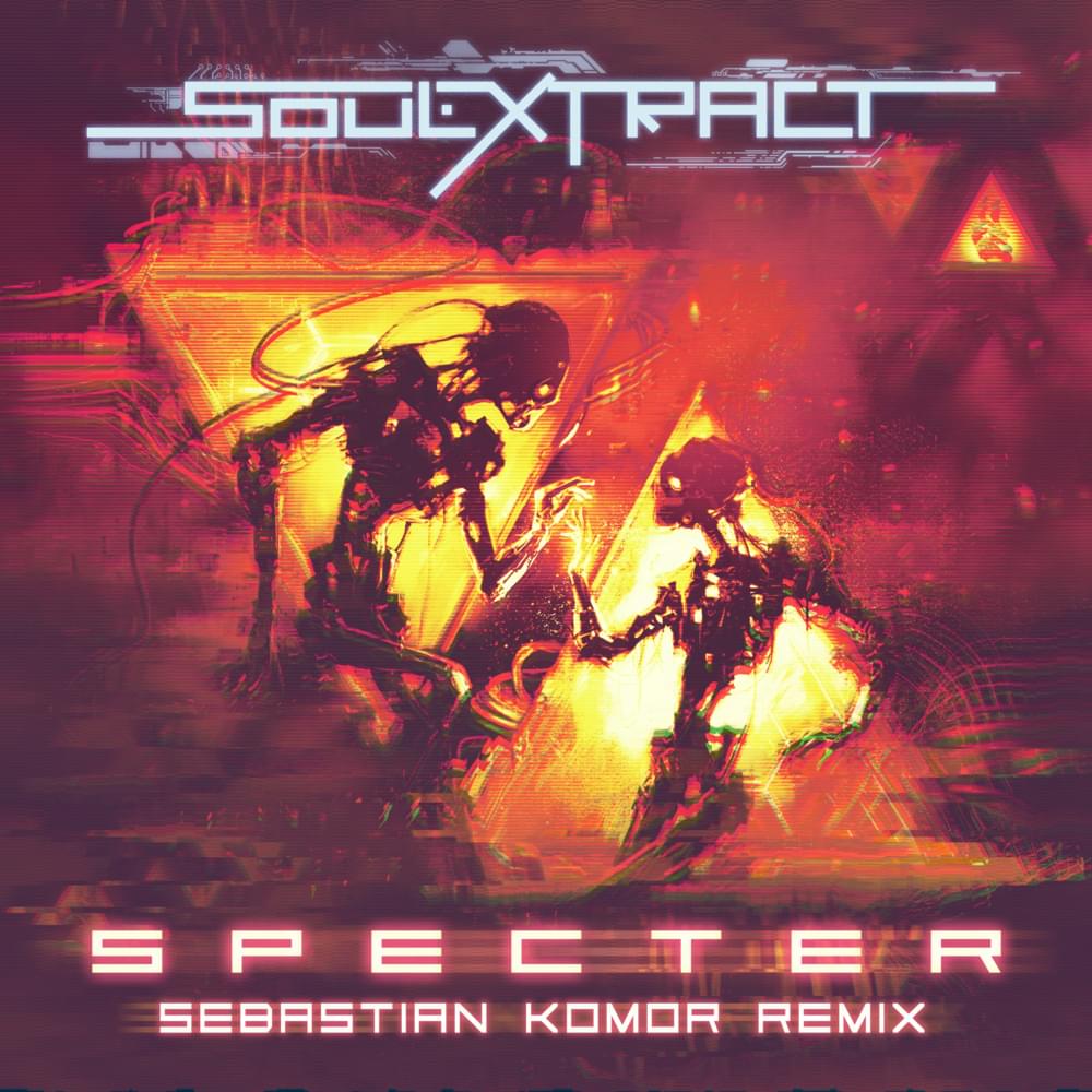 Album cover art for "Specter [Sebastian Komor Remix]" by SoulExtract