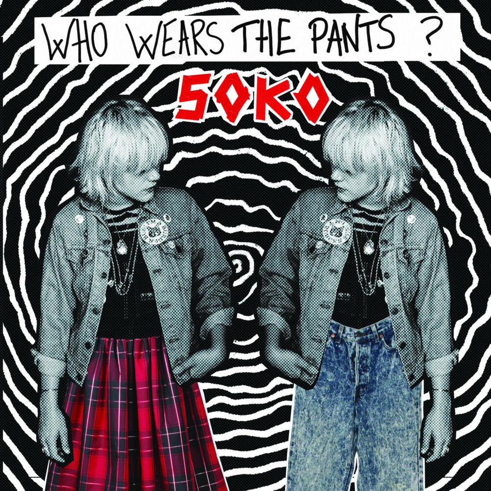 Album cover art for "Who Wears the Pants??" by Soko (FRA)