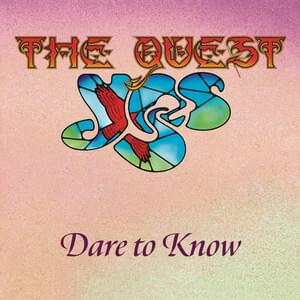Album cover art for "Dare to Know" by Yes