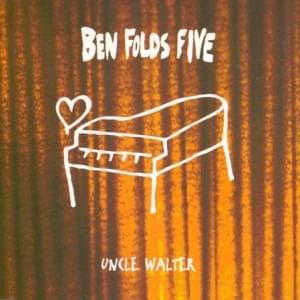 Album cover art for "Uncle Walter" by Ben Folds Five