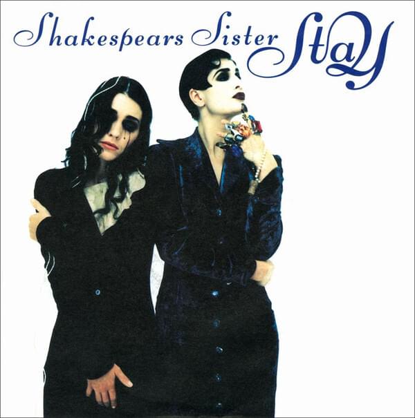 Album cover art for "Stay" by Shakespears Sister