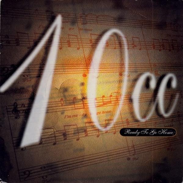 Album cover art for "Ready to Go Home" by 10cc