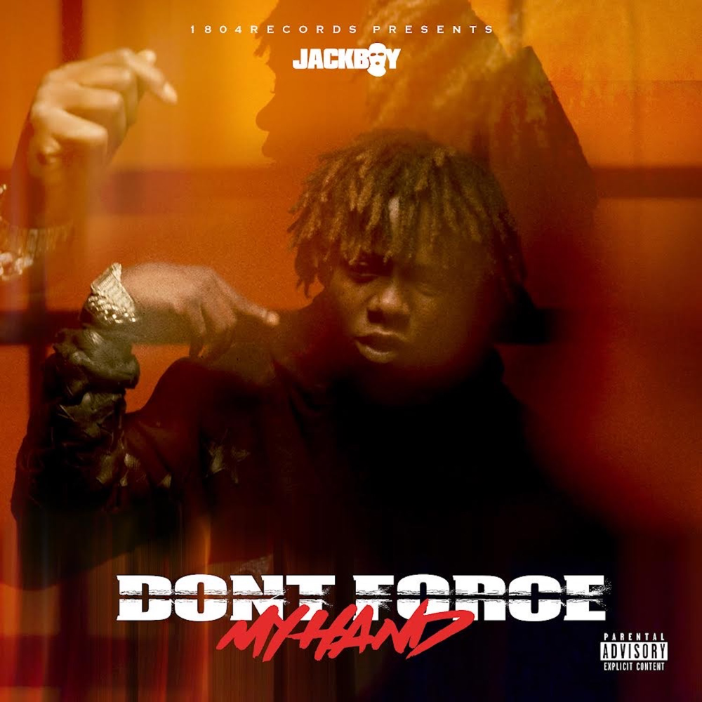 Don’t Force My Hand by Jackboy