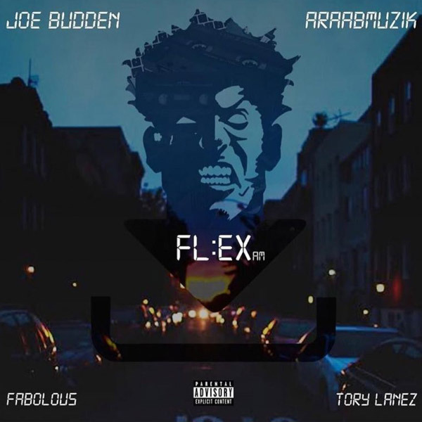 Album cover art for "Flex" by Joe Budden & Tory Lanez & Fabolous