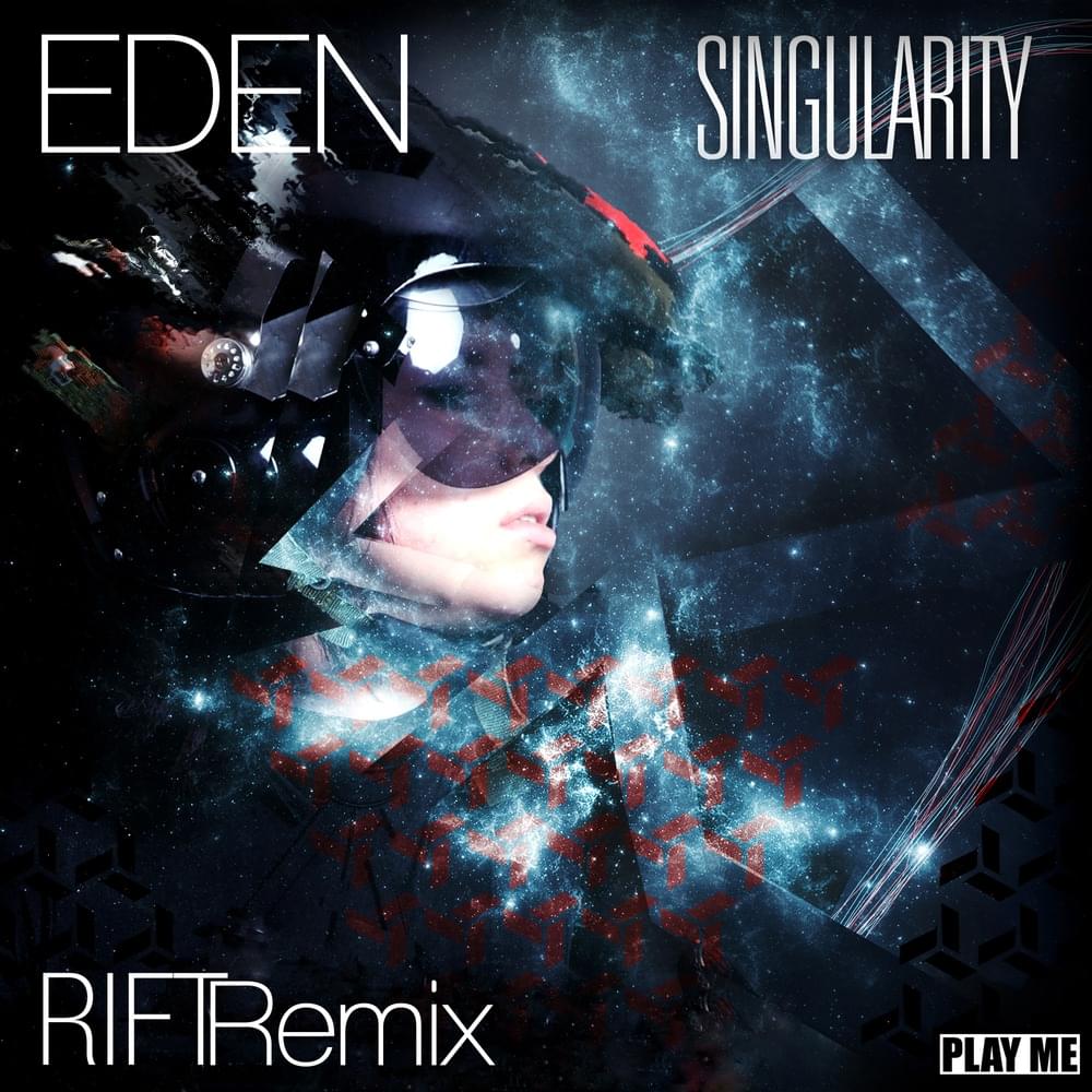 Album cover art for "Rift (The Eden Project Remix)" by Singularity
