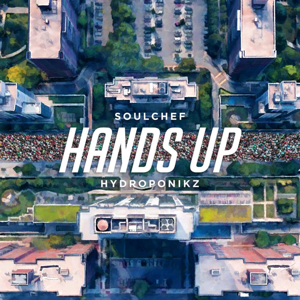 Album cover art for "Hands Up" by SoulChef