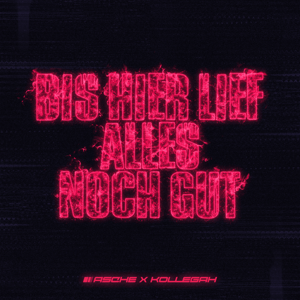 Album cover art for "Bis hier lief alles noch gut" by Asche