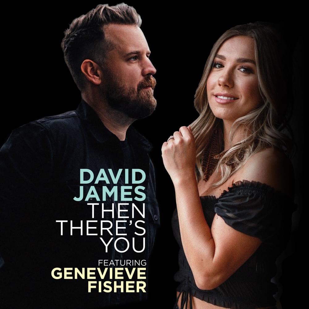 Then There’s You by David James