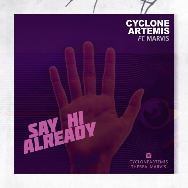 Album cover art for "Say Hi Already" by Cyclone Artemis & Marvis