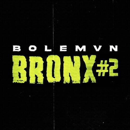 Album cover art for "Bronx #2" by Bolémvn
