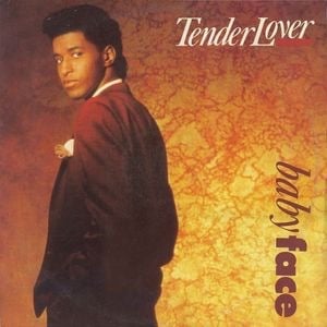 Album cover art for "Tender Lover" by Babyface