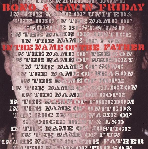 In the Name of the Father by Bono & Gavin Friday