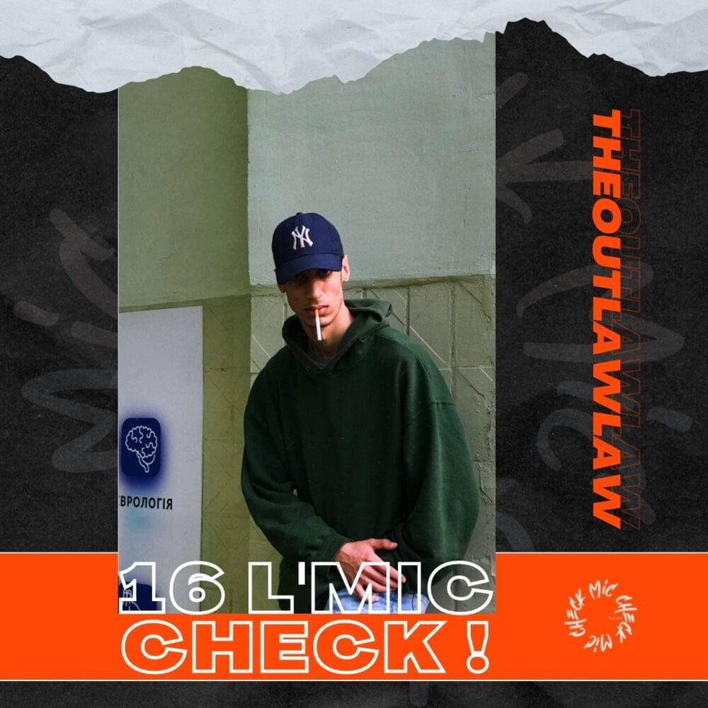 Album cover art for "Theoutlawlaw - 16 L’Mic Check" by Theoutlawlaw