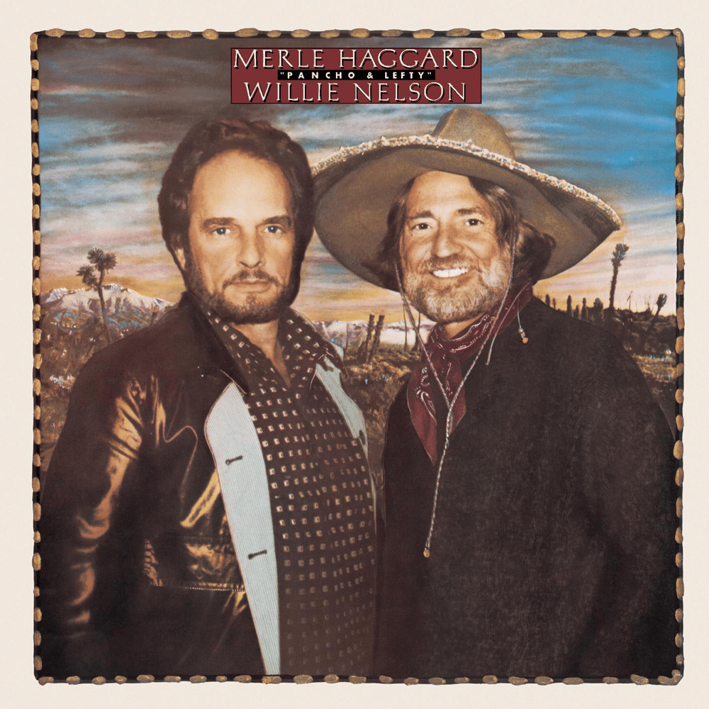 Pancho and Lefty by Merle Haggard