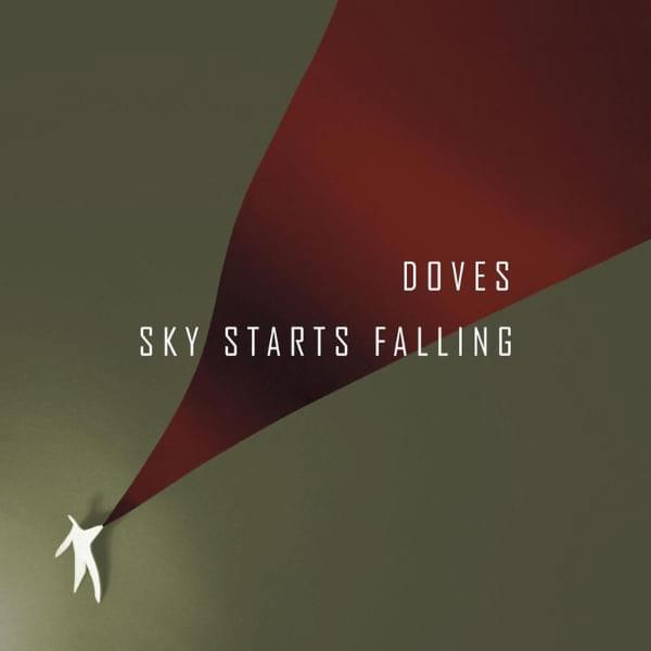 Album cover art for "Sky Starts Falling" by Doves