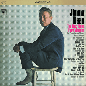 Album cover art for "First Thing Ev’ry Morning (And the Last Thing Ev’ry Night)" by Jimmy Dean