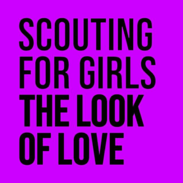 Album cover art for "The Look of Love" by Scouting for Girls