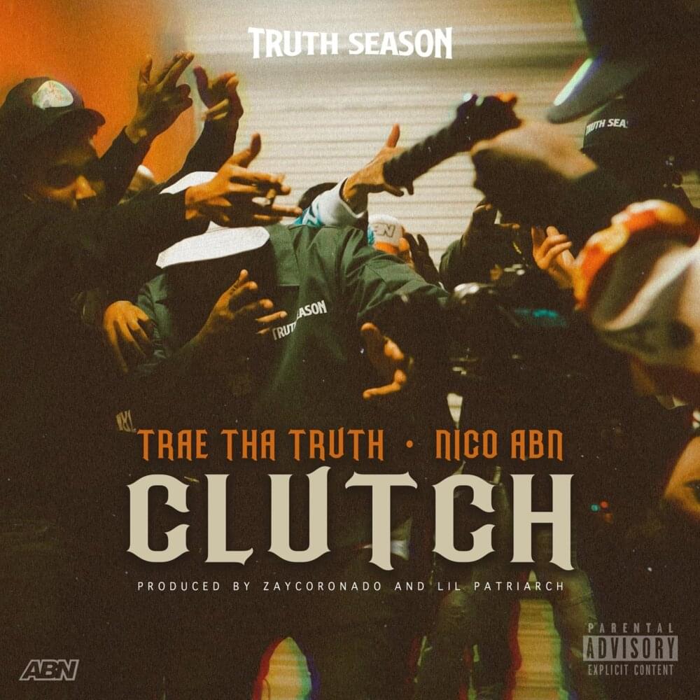 Album cover art for "Clutch" by Trae tha Truth