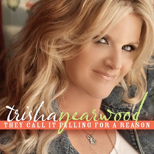 Album cover art for "They Call It Falling for a Reason" by Trisha Yearwood