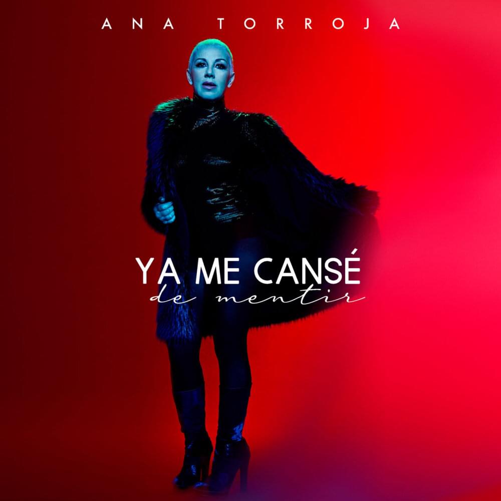 Ya Me Cansé de Mentir by Ana Torroja