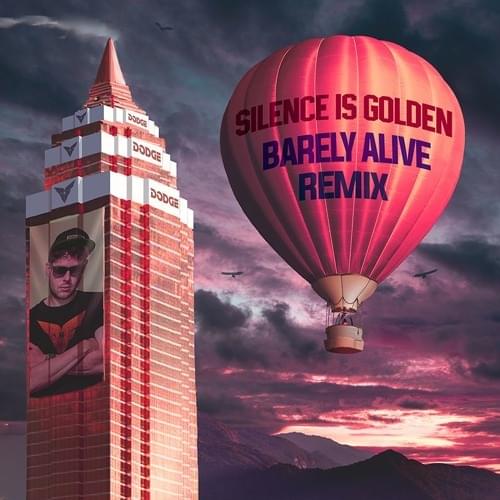 Album cover art for "Silence Is Golden (Barely Alive Remix)" by Dodge & Fuski