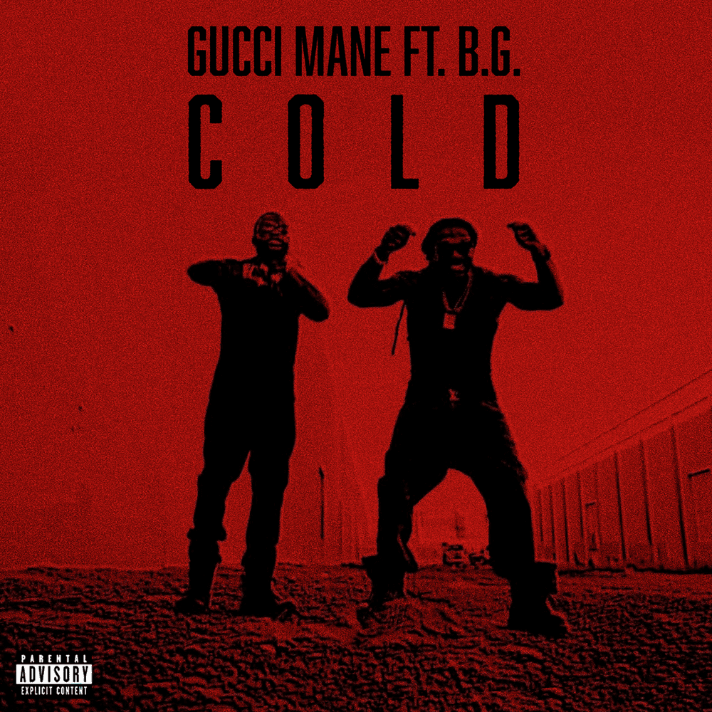 Album cover art for "Cold" by Gucci Mane & B.G. & Mike WiLL Made-It