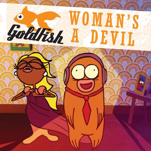 Album cover art for "Woman’s A Devil" by GoldFish