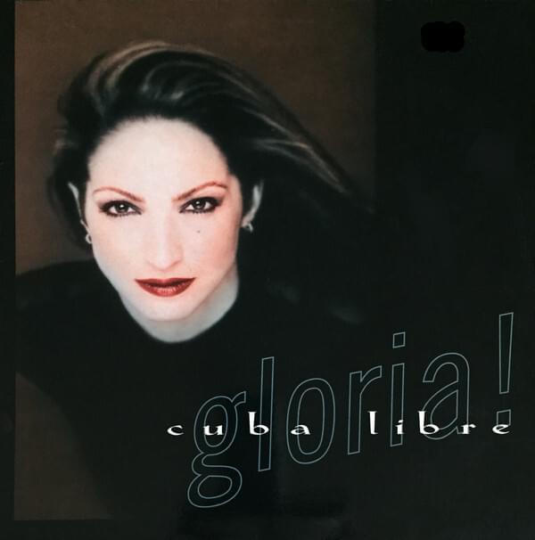 Album cover art for "Cuba Libre" by Gloria Estefan