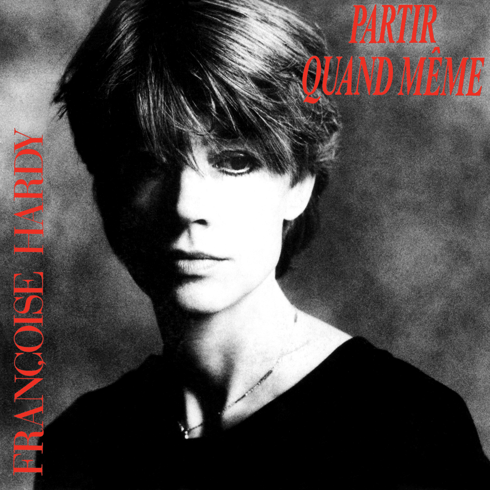 Album cover art for "Partir quand même" by Françoise Hardy