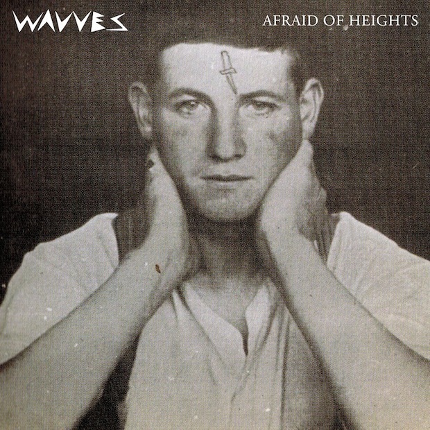 Afraid Of Heights by Wavves