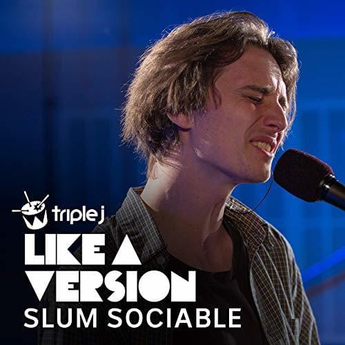 Album cover art for "Somebody To Love Me - triple j Like A Version" by Slum Sociable