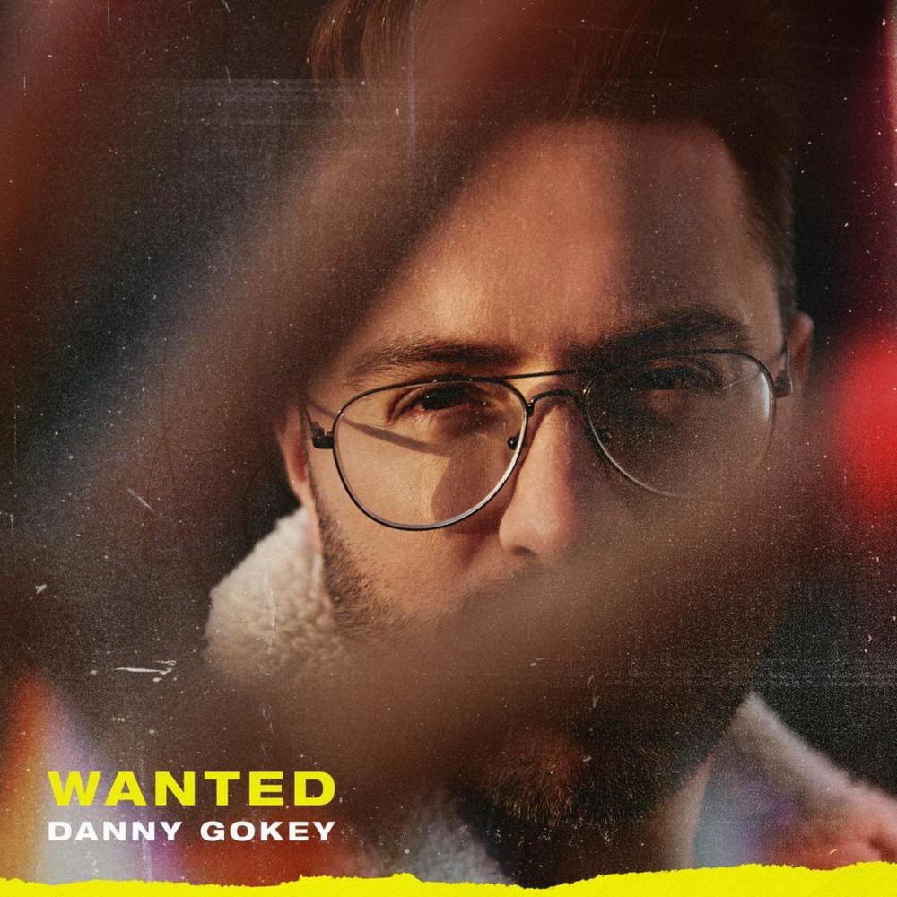 Album cover art for "Wanted" by Danny Gokey