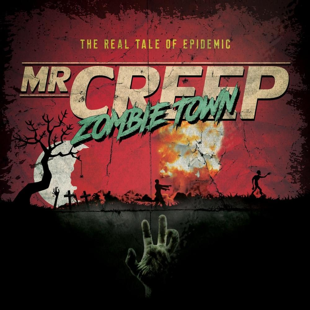 Album cover art for "Zombie Town" by Mr Creep