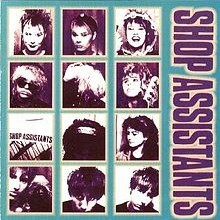 I Don’t Wanna Be Friends With You by Shop Assistants