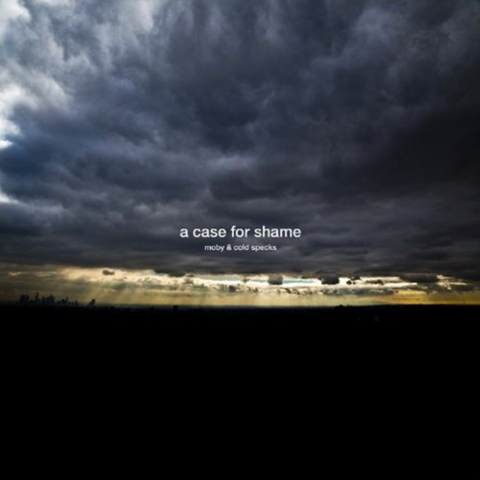 Album cover art for "A Case For Shame" by Moby & Cold Specks