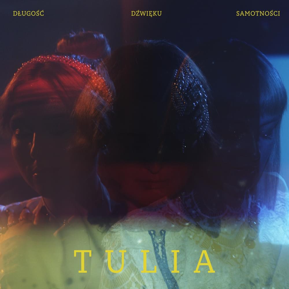 Album cover art for "Długość Dźwięku Samotności" by Tulia