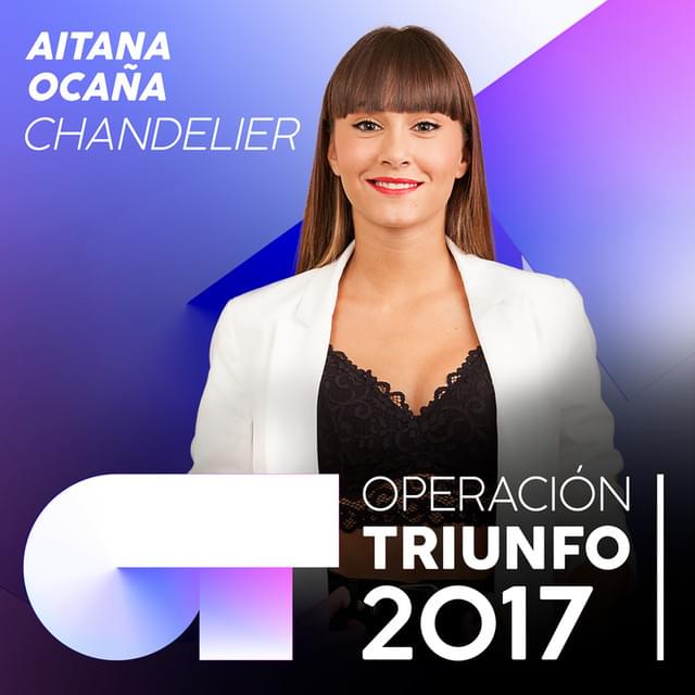 Album cover art for "Chandelier" by Operación Triunfo 2017 & Aitana