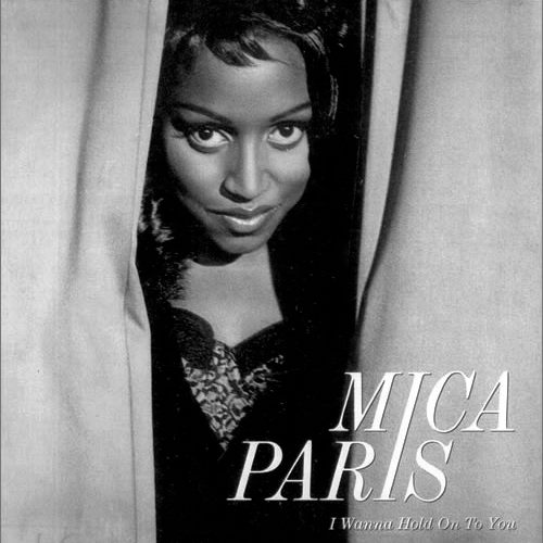 I Wanna Hold On to You by Mica Paris