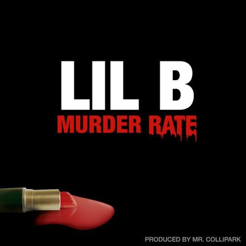 Album cover art for "Murder Rate" by Lil B