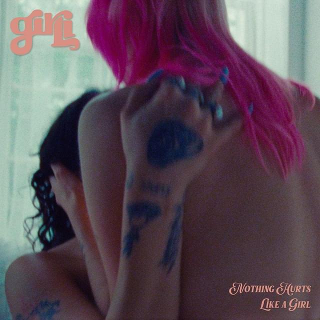 Album cover art for "Nothing Hurts Like A Girl" by girli