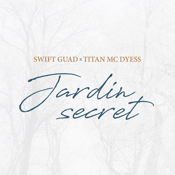 Album cover art for "Jardin secret" by Swift Guad & Titan Mc Dyess