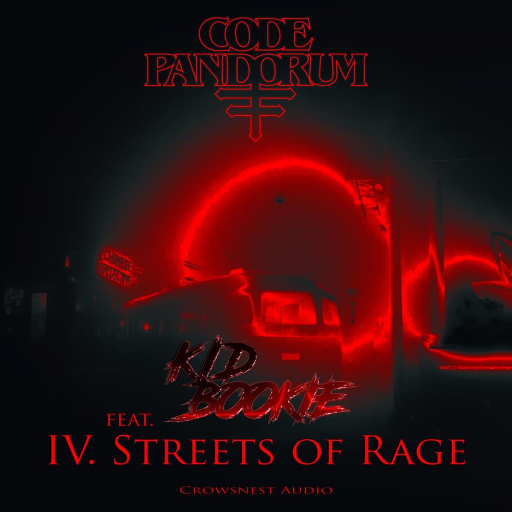 Album cover art for "Streets Of Rage" by Code: Pandorum & Kid Bookie