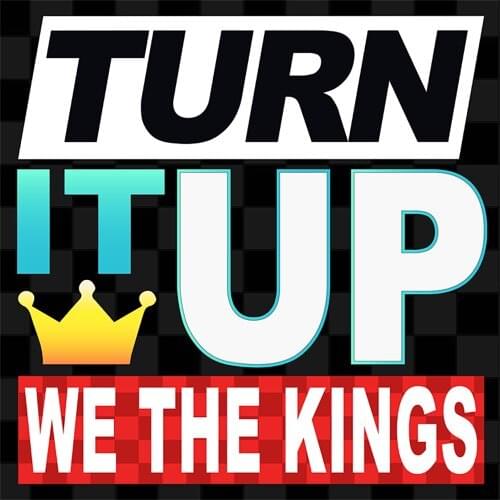 Album cover art for "Turn It UP" by We the Kings