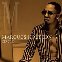 Circle by Marques Houston