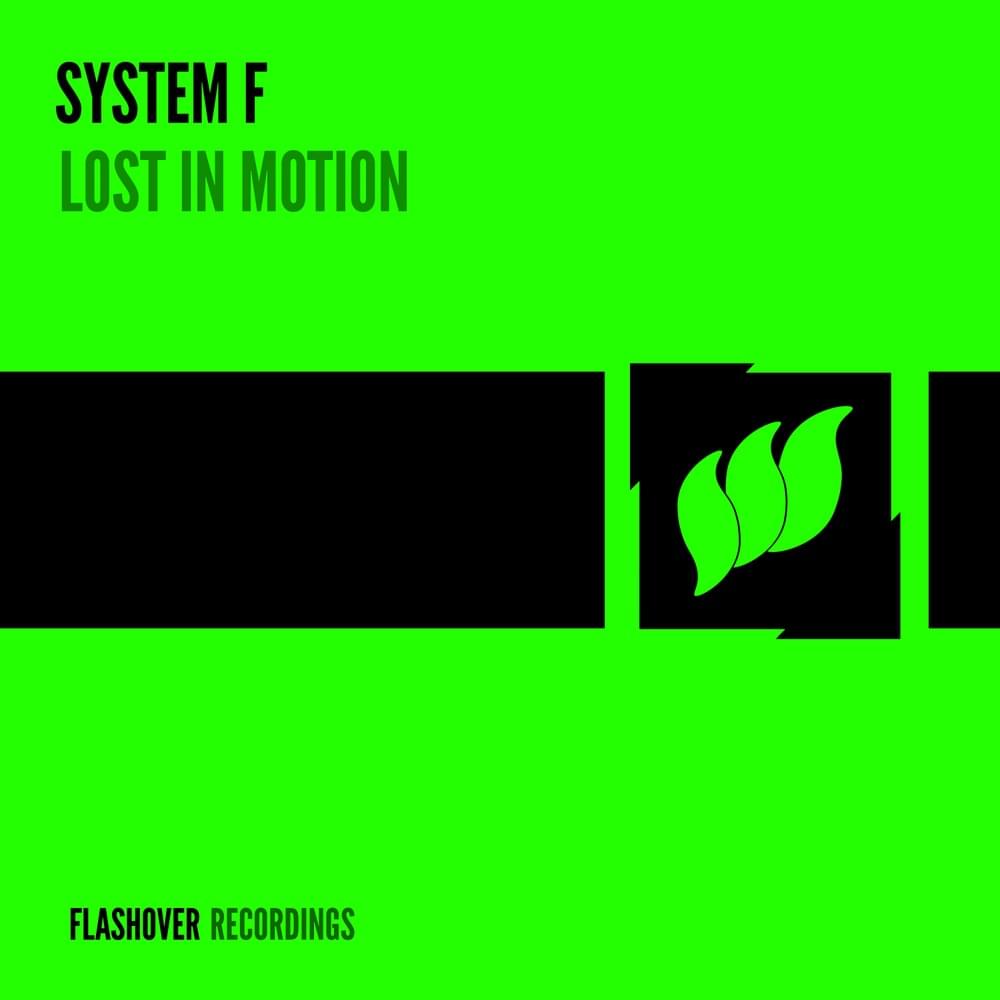 Lost In Motion by System F