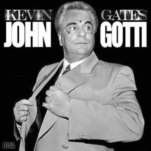 Album cover art for "John Gotti" by Kevin Gates